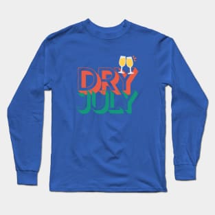 Dry July Long Sleeve T-Shirt